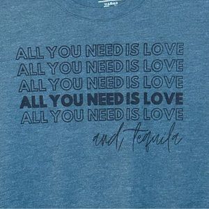 All You Need is Love and Tequila Hunter Green Heather Tee Size Small